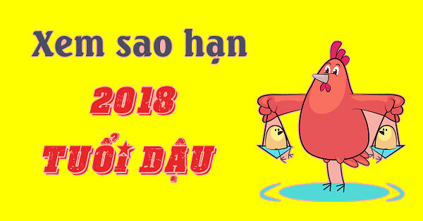 xem sao hạn 2018 tuổi Dậu  – phong thủy trọng hùng